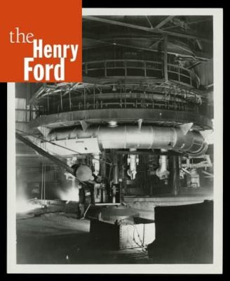 The Henry Ford:  A Blast From the Past and an Inspiration for the Future!